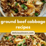 Ground Beef and Cabbage Creations That Will Spice Up Your Dinner Routine