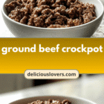 Savor the Flavor: Easy Ground Beef Crockpot Creations