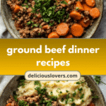 10 Easy Ground Beef Dinner Recipes for Busy Weeknights