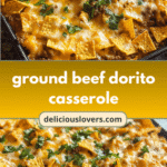 Cheesy Ground Beef Dorito Casserole Delight