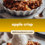 The Ultimate Apple Crisp Recipe That Will Warm Your Soul