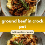 Savor the Flavor: Easy Ground Beef Delights in Your Crock Pot