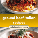 Savor the Flavors: Irresistible Ground Beef Italian Recipes