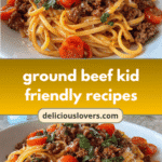 Wholesome and Delicious: Ground Beef Recipes Your Kids Will Love