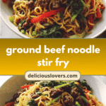 Sizzling Ground Beef Noodle Stir Fry: A Quick and Delicious Weeknight Dish