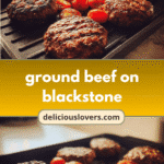 Sizzling Ground Beef Creations on the Blackstone Griddle