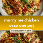 Swoon-Worthy Marry Me Chicken Orzo in One Pot