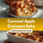 Indulge in Autumn Bliss with a Heavenly Caramel Apple Croissant Bake