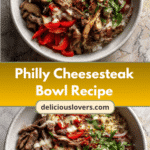 Ultimate Philly Cheesesteak Bowl Recipe for a Flavor-Packed Meal