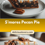 Decadence Meets Tradition: Discover the Ultimate S’mores Pecan Pie Delight
