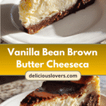 Decadent Vanilla Bean Brown Butter Cheesecake Recipe You Need to Try