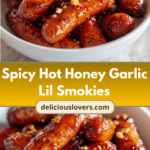 Fiery Flavor Explosion: Spicy Hot Honey Garlic Lil Smokies Delight