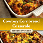 Hearty Cowboy Cornbread Casserole Recipe That Wins Every Time